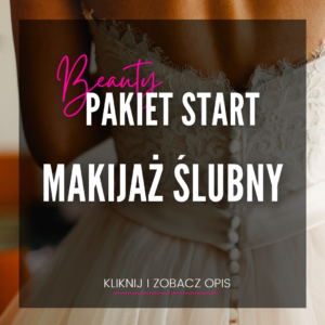PAKIET MAKIJAŻ ŚLUBNY - pakiet dokumentów dla wizażystów