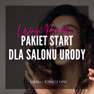 PAKIET START - salon urody