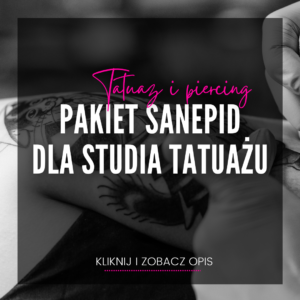 Pakiet SANEPID - dla studia tatuażu i piercingu