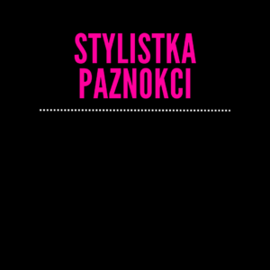 STYLISTKA PAZNOKCI