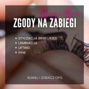 Zgody na zabiegi rzęs i brwi