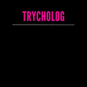 TRYCHOLOG