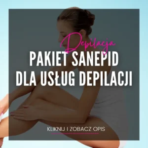 Pakiet SANEPID - dla usług depilacji